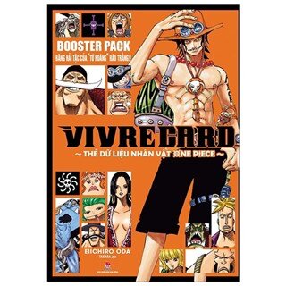 Vivre Card - Thẻ Dữ Liệu Nhân Vật One Piece Booster Pack - Băng Hải Tặc Của “Tứ Hoàng” Râu Trắng!