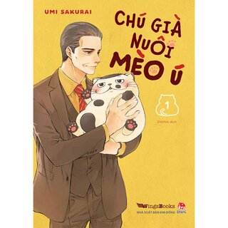 Chú Già Nuôi Mèo Ú - Tập 1