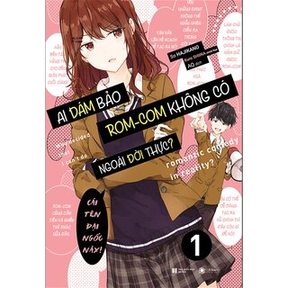 Ai Dám Bảo Rom-com Không Có Ngoài Đời Thực?