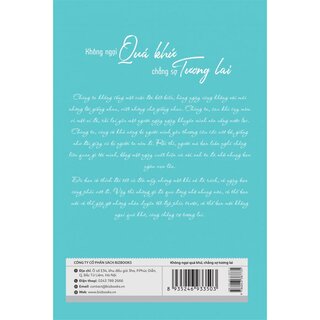 Không Ngại Qúa Khứ Chẳng Sợ Tương Lai