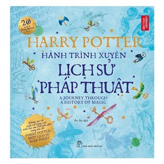 Harry Potter Hành Trình Xuyên Lịch Sử Pháp Thuật