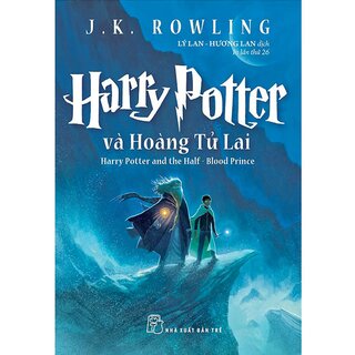 Harry Potter Và Hoàng Tử Lai - Tập 6