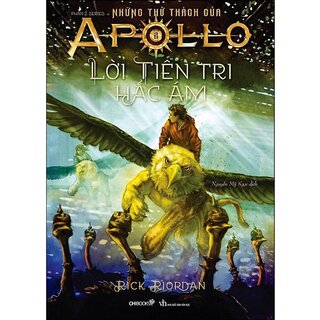 Lời Tiên Tri Hắc Ám (Phần 2 Series Những Thử Thách Của Apollo)