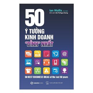 50 Ý Tưởng Kinh Doanh "Đỉnh" Nhất