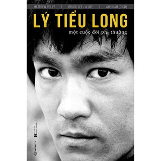 Lý Tiểu Long - Một Cuộc Đời Phi Thường