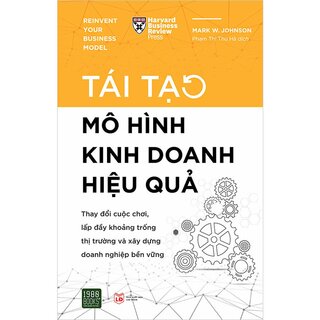 Tái Tạo Mô Hình Kinh Doanh Hiệu Quả