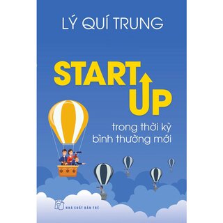 Start Up Trong Thời Kỳ Bình Thường Mới