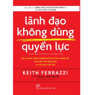 Lãnh Đạo Không Dùng Quyền Lực