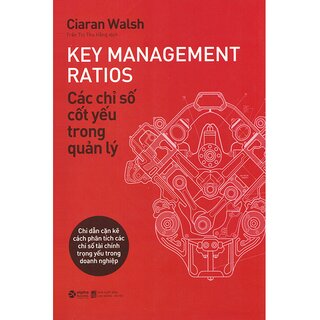 Các Chỉ Số Cốt Yếu Trong Quản Lý - Key Management Ratios