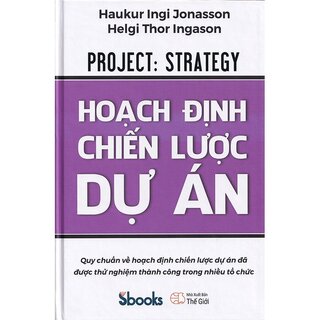 Combo: Lãnh Đạo Dự Án + Hoạch Định Chiến Lược Dự Án