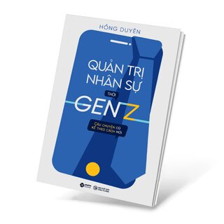 Quản Trị Nhân Sự Thời Gen Z