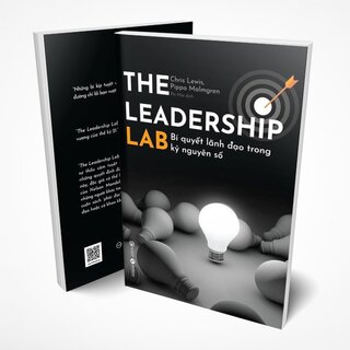 The Leadership Lab - Bí Quyết Lãnh Đạo Trong Kỷ Nguyên Số