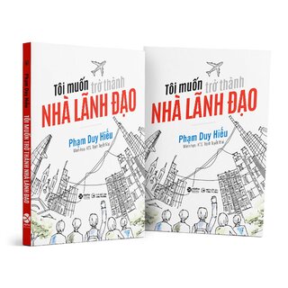 Tôi Muốn Trở Thành Nhà Lãnh Đạo