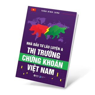 Nhà Đầu Tư Lão Luyện Và Thị Trường Chứng Khoán Việt Nam