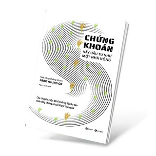 Chứng Khoán - Hãy Đầu Tư Như Một Nhà Nông