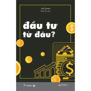 Đầu Tư Từ Đâu?