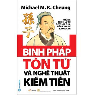 Binh Pháp Tôn Tử Và Nghệ Thuật Kiếm Tiền