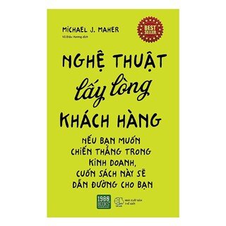 Nghệ Thuật Lấy Lòng Khách Hàng (Tái Bản)