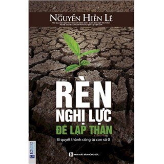 Rèn Nghị Lực Để Lập Thân