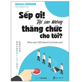 Sếp Ơi! Tại Sao Không Thăng Chức Cho Tôi?