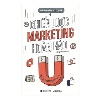 Chiến Lược Marketing Hoàn Hảo (Tái Bản 2018)