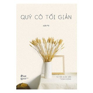 Quý Cô Tối Giản - Từ Tối Giản Đến Thịnh Vượng