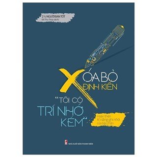 Xóa Bỏ Định Kiến Tôi Có Trí Nhớ Kém