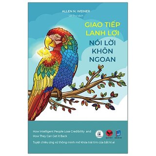 Giao Tiếp Lanh Lợi, Nói Lời Khôn Ngoan