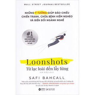 Loonshots - Từ Lạc Loài Đến Lẫy Lừng