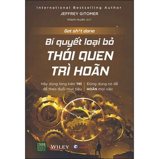 Bí Quyết Loại Bỏ Thói Quen Trì Hoãn