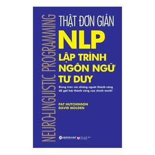 Thật Đơn Giản - Nlp - Lập Trình Ngôn Ngữ Tư Duy