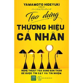 Tạo Dựng Thương Hiệu Cá Nhân