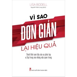 Vì Sao Đơn Giản Lại Hiệu Quả