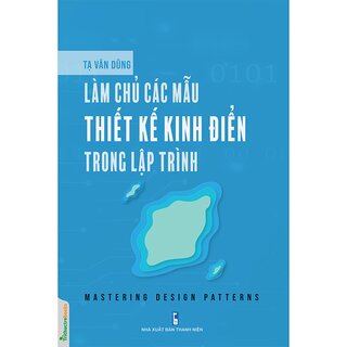 Làm Chủ Các Mẫu Thiết Kế Kinh Điển Trong Lập Trình