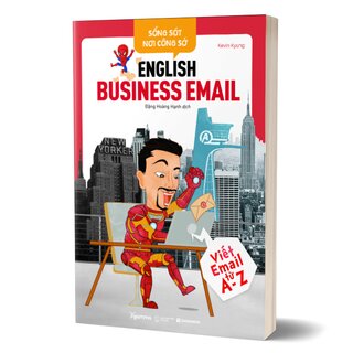 Sống Sót Nơi Công Sở - English Business Email - Viết Email Từ A-Z