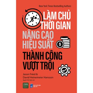 Làm Chủ Thời Gian - Nâng Cao Hiệu Suất - Thành Công Vượt Trội