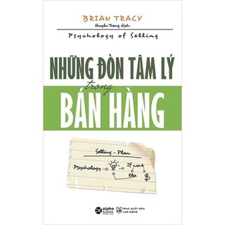 Những Đòn Tâm Lý Trong Bán Hàng (Tái Bản)