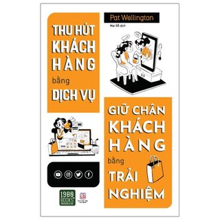 Thu Hút Khách Hàng Bằng Dịch Vụ Giữ Chân Khách Hàng Bằng Trải Nghiệm