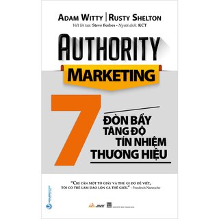Authority Marketing - 7 Đòn Bẩy Tăng Độ Tín Nhiệm Thương Hiệu