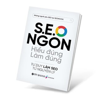 S.E.O Ngon - Hiểu Đúng Làm Đúng