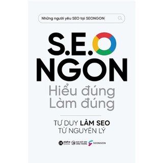 S.E.O Ngon - Hiểu Đúng Làm Đúng