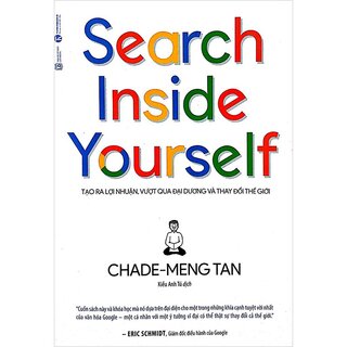 Search Inside Yourself - Tạo Ra Lợi Nhuận Vượt Qua Đại Dương Và Thay Đổi Thế Giới