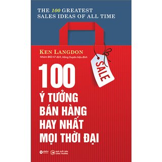 100 Ý Tưởng Bán Hàng Hay Nhất Mọi Thời Đại