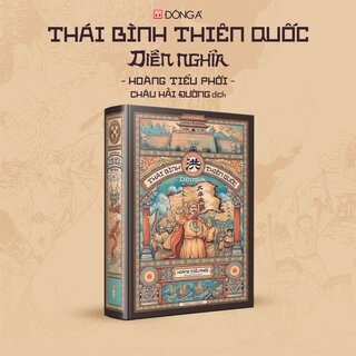 Thái Bình Thiên Quốc Diễn Nghĩa (Bìa Cứng)