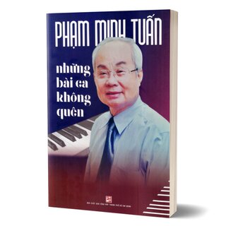 Phạm Minh Tuấn - Những Bài Ca Không Quên