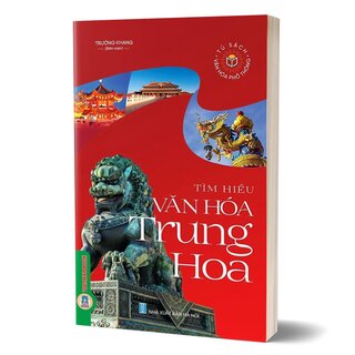 Tìm Hiểu Văn Hóa Trung Hoa