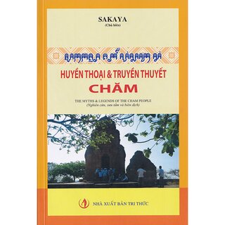 Huyền Thoại Và Truyền Thuyết Chăm