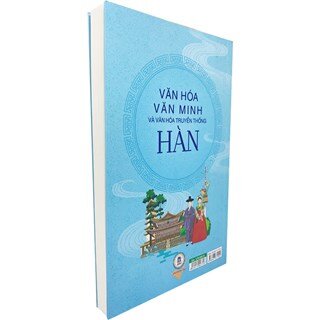 Văn Hóa Văn Minh Và Văn Hóa Truyền Thống Hàn