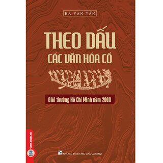 Theo Dấu Các Văn Hóa Cổ