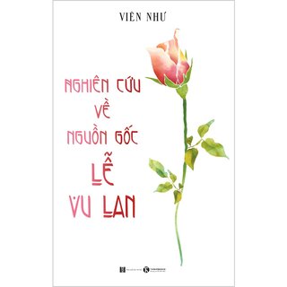 Nghiên Cứu Về Nguồn Gốc Lễ Vu Lan